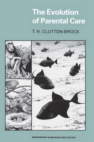 The Evolution of Parental Care de T. H. Clutton–brock