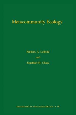 Metacommunity Ecology de Mathew A. Leibold