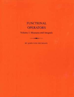 Functional Operators, Volume 1 de John Von Neumann