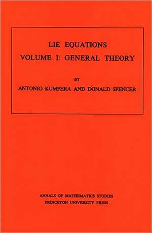 Lie Equations, Vol. I de Antonio Kumpera