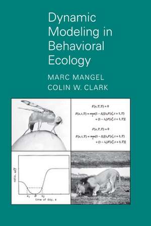 Dynamic Modeling in Behavioral Ecology de Marc Mangel