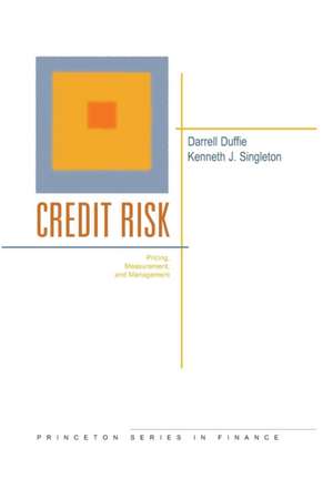 Credit Risk – Pricing, Measurement, and Management de Darrell Duffie