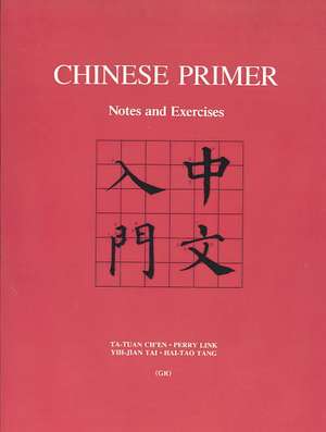 Chinese Primer Notes and Exercises de Ta-Tuan Ch'En