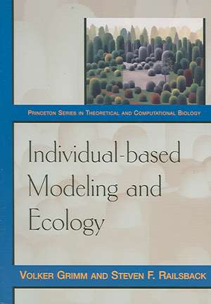 Individual–based Modeling and Ecology de Volker Grimm