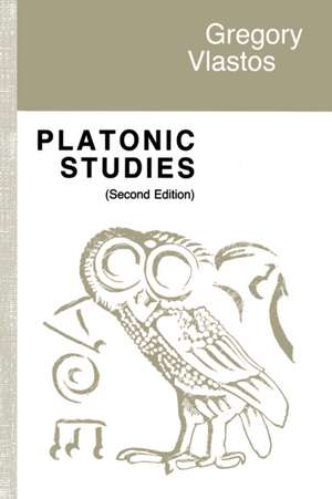 Platonic Studies – Second Edition de Gregory Vlastos