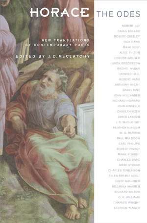 Horace, The Odes – New Translations by Contemporary Poets de Horace Horace