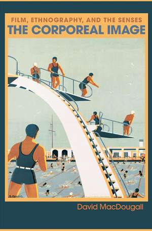 The Corporeal Image de David Macdougall