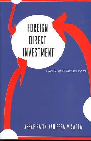 Foreign Direct Investment – Analysis of Aggregate Flows de Assaf Razin