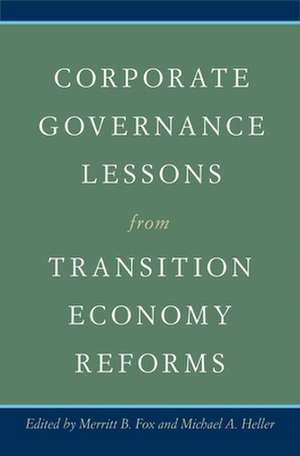 Corporate Governance Lessons from Transition Economy Reforms de Merritt B. Fox