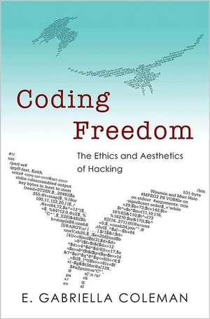 Coding Freedom de Enid Gabriella Coleman