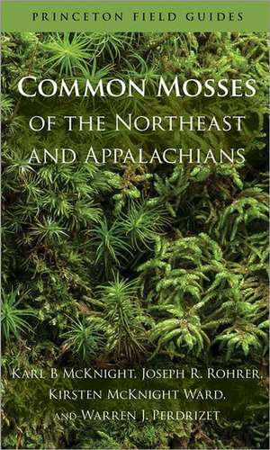 Common Mosses of the Northeast and Appalachians de Karl B Mcknight