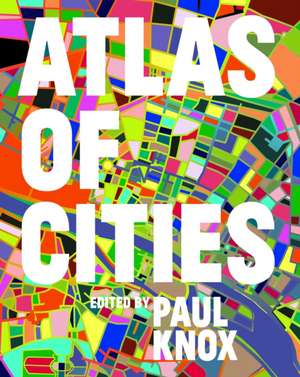 Atlas of Cities de Paul Knox