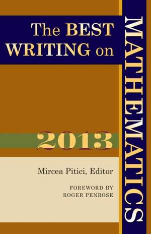 The Best Writing on Mathematics 2013 de Mircea Pitici