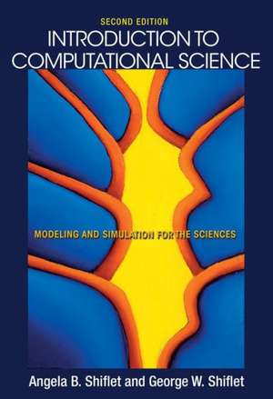 Introduction to Computational Science – Modeling and Simulation for the Sciences – Second Edition de Angela B. Shiflet