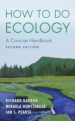 How to Do Ecology – A Concise Handbook – Second Edition de Richard Karban