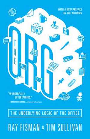 The Org: The Underlying Logic of the Office de Ray Fisman