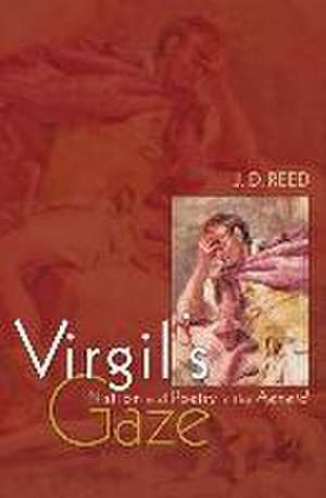 Virgil′s Gaze – Nation and Poetry in the Aeneid de J. D. Reed