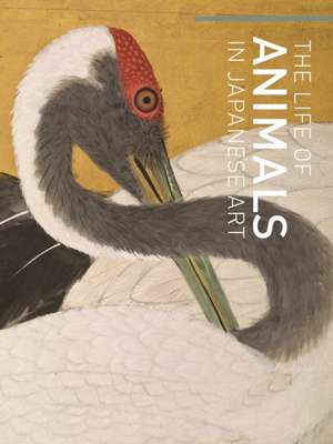 The Life of Animals in Japanese Art de Robert T. Singer