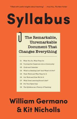 Syllabus – The Remarkable, Unremarkable Document That Changes Everything de William Germano