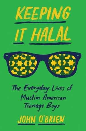 Keeping It Halal de John O'Brien