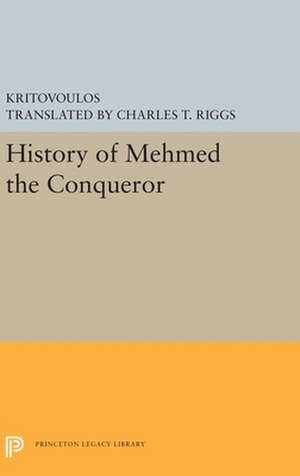 History of Mehmed the Conqueror de Kritovoulos Kritovoulos