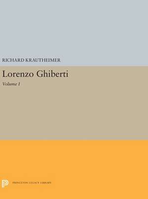 Lorenzo Ghiberti – Volume I de Richard Krautheimer