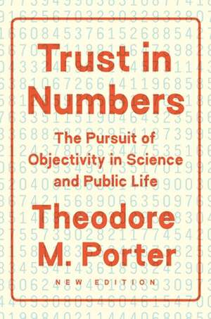Trust in Numbers de Theodore M Porter
