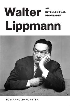 Walter Lippmann de Tom Arnold-Forster