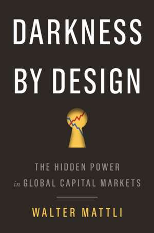 Darkness by Design de Walter Mattli