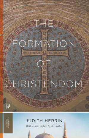 The Formation of Christendom de Judith Herrin