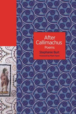 After Callimachus de Stephanie Burt