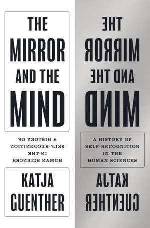 The Mirror and the Mind de Katja Guenther