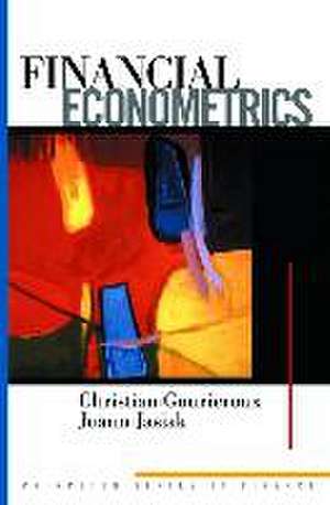 Financial Econometrics de Christian Gourieroux