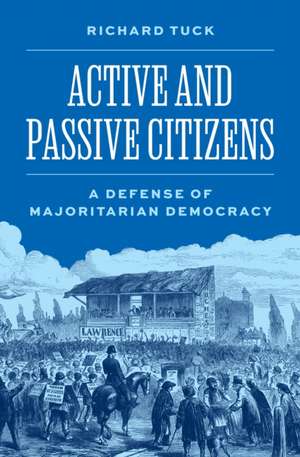 Active and Passive Citizens de Richard Tuck