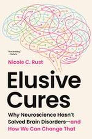 Elusive Cures de Nicole C. Rust