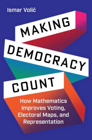 Making Democracy Count de Ismar Volic