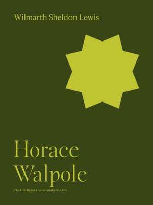 Horace Walpole de Wilmarth Sheldo Lewis