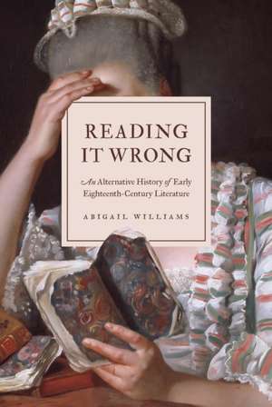 Reading It Wrong de Abigail Williams