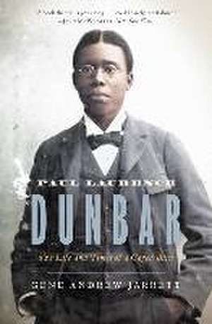 Paul Laurence Dunbar – The Life and Times of a Caged Bird de Gene Andrew Jarrett