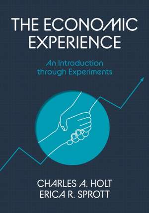 The Economic Experience de Charles A. Holt