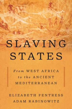 Slaving States de Adam Rabinowitz
