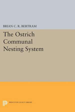 The Ostrich Communal Nesting System de Brian C.r. Bertram