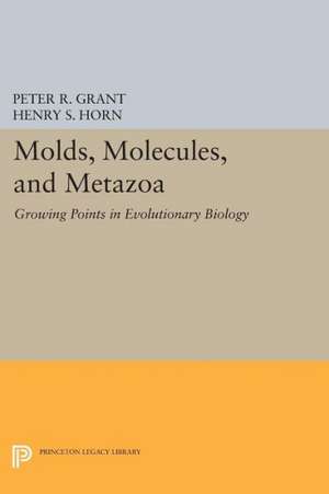 Molds, Molecules, and Metazoa – Growing Points in Evolutionary Biology de Peter R. Grant