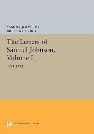 The Letters of Samuel Johnson, Volume I – 1731–1772 de Samuel Johnson