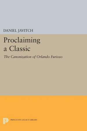 Proclaiming a Classic – The Canonization of Orlando Furioso de D Javitch