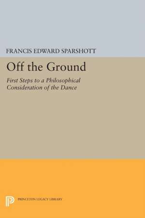 Off the Ground de Francis Edward Sparshott