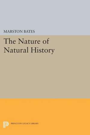 The Nature of Natural History de M Bates