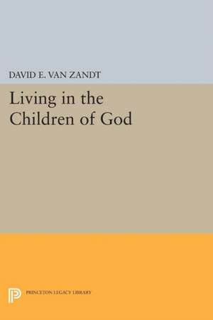 Living in the Children of God de David E. Van Zandt