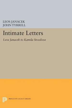 Intimate Letters – Leos Janá′ek to Kamila Stösslová de Leos Janácek