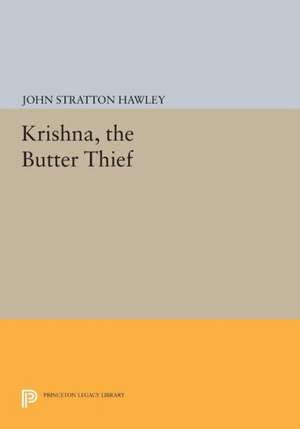 Krishna, The Butter Thief de John Stratton Hawley